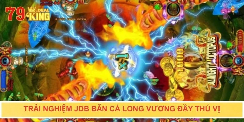 Trải nghiệm JDB bắn cá Long Vương đầy thú vị